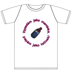 Ptákoviny - Dětské tričko s vtipným nápisem Vypadám jako maminka, papám jako tatínek 