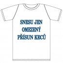 Ptákoviny - Dětské tričko s vtipným nápisem Snesu jen omezený přísun keců 