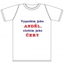 Ptákoviny - Tričko pro nejmenší s vtipným nápisem Vypadám jako anděl, zlobím jako čert! 